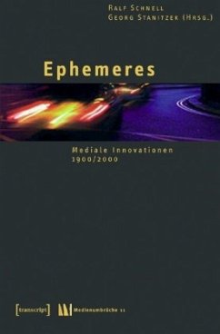 Ephemeres - Schnell, Ralf / Stanitzek, Georg (Hgg.)