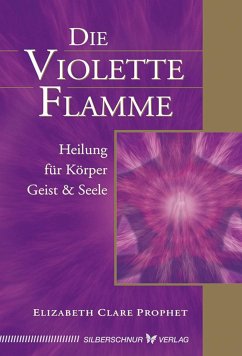 Die violette Flamme - Prophet, Elizabeth Clare