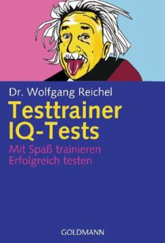 Testtrainer IQ-Tests - Reichel, Wolfgang