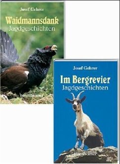 Waidmannsdank. Im Bergrevier - Gehrer, Josef