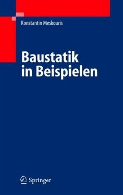 Baustatik in Beispielen - Meskouris, Konstantin / Butenweg, Christoph / Hake, Erwin / Holler, Stefan