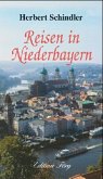 Reisen in Niederbayern Reisen in Niederbayern
