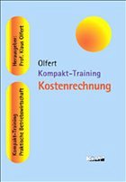 Kompakt-Training Kostenrechnung - Olfert, Klaus