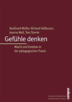 Gefühle denken - Müller, Burkhard / Hellbrunn, Richard / Moll, Jeanne / Storrie, Tom