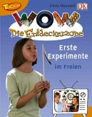 Erste Experimente im Freien