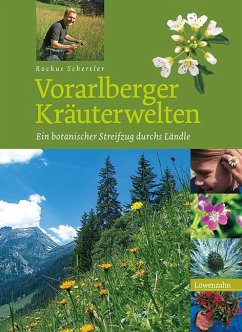 Vorarlberger Kräuterwelten - Schertler, Rochus