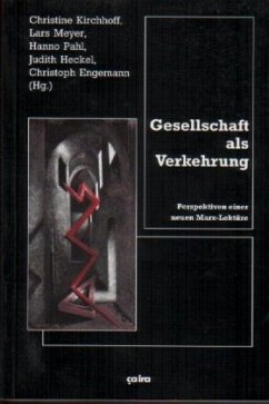 Gesellschaft als Verkehrung - Backhaus, Hans-Georg;Kirchhoff, Christine;Psychopedis, Kosmas;Meyer, Lars;Pahl, Hanno
