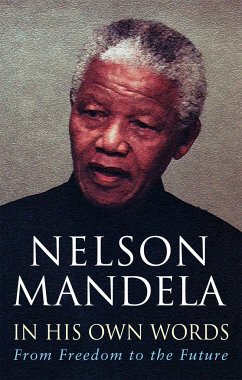 In His Own Words - Mandela, Nelson