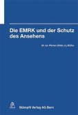 Die EMRK und der Schutz des Ansehens