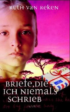 Briefe, die ich niemals schrieb - Reken, Ruth van