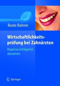 Wirtschaftlichkeitsprüfung bei Zahnärzten - Bahner, Beate