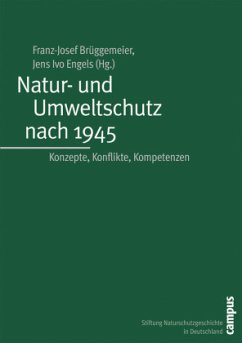 Natur- und Umweltschutz nach 1945 - Brüggemeier, Franz-Josef (Hrsg.)