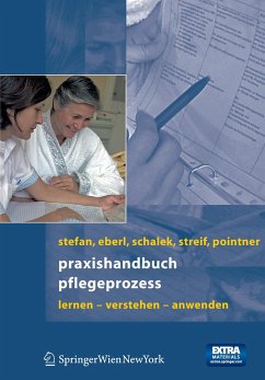 Praxishandbuch Pflegeprozess - Stefan, Harald;Eberl, Josef;Schalek, Kurt