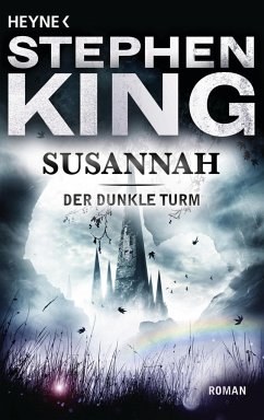 Susannah / Der Dunkle Turm Bd.6 - King, Stephen