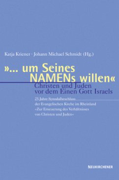 '... um Seines Namens willen' - Kriener, Katja / Schmidt, Johann Michael (Hgg.)