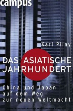 Das asiatische Jahrhundert - Pilny, Karl