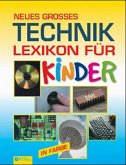 Neues großes Techniklexikon für Kinder