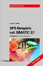 SPS-Beispiele mit SIMATIC S7 - Kaftan, Jürgen