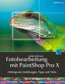 Fotobearbeitung mit Paint Shop Pro X