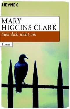 Sieh dich nicht um - Clark, Mary Higgins