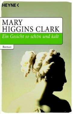 Ein Gesicht so schön und kalt - Clark, Mary Higgins