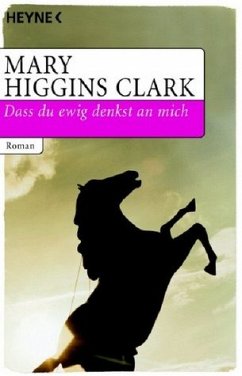 Dass du ewig denkst an mich - Clark, Mary Higgins