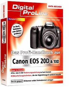 Das Profi-Handbuch zur Canon EOS 20D & 10D - Gross, Stefan; Schäle, Rainer