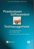 Praxiswissen Softwaretest - Testmanagement - Spillner, Andreas / Roßner, Thomas / Winter, Mario / Linz, Tilo