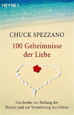 100 Geheimnisse der Liebe - Spezzano, Chuck