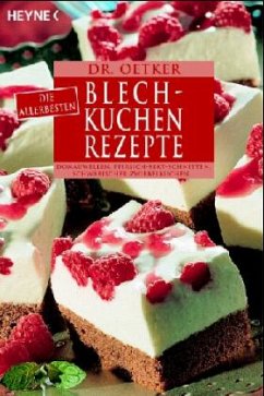 Dr. Oetker Die allerbesten Blechkuchen-Rezepte - Oetker