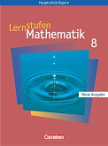 Lernstufen Mathematik 8. Schülerbuch. Hauptschule Bayern. Neue Ausgabe