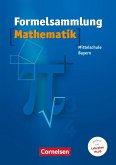 Formelsammlung Mathematik. Mittelschule. Bayern