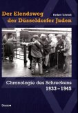 Der Elendsweg der Düsseldorfer Juden