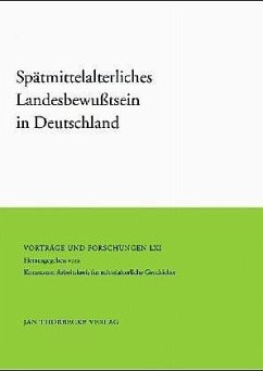 Spätmittelalterliches Landesbewußtsein in Deutschland - Werner, Matthias (Hrsg.)