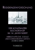 Der Konstanzer Bischofssitz im 14. Jahrhundert / Residenzenforschung Bd.18