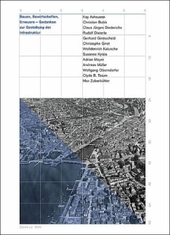 Cover Bauen, Bewirtschaften, Erneuern - Gedanken zur Gestaltung der Infrastruktur