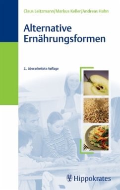 Alternative Ernährungsformen - Leitzmann, Claus;Keller, Markus;Hahn, Andreas
