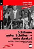 Schikane unter Schülern - nein danke!