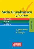 Mein Grundwissen - Realschule / Deutsch, Mathe, Englisch: Mein Grundwissen - Realschule / 5./6. Schuljahr - Schülerbuch: Deutsch, Mathe, Englisch