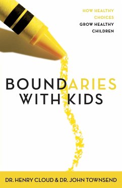 Boundaries with Kids - Cloud, Henry; Townsend, John
