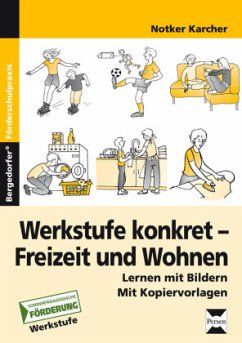 Werkstufe konkret - Freizeit und Wohnen - Karcher, Notker