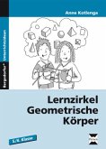 Lernzirkel Geometrische Körper, 5./6. Jahrgangsstufe