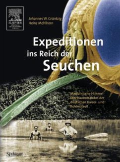 Expeditionen ins Reich der Seuchen - Grüntzig, Johannes W.;Mehlhorn, Heinz