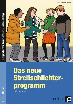 Das neue Streitschlichterprogramm - Lehrerband. Sekundarstufe 1 - Jefferys-Duden, Karin