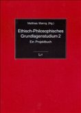 Ethisch-Philosophisches Grundlagenstudium Ethisch-Philosophisches Grundlagenstudium