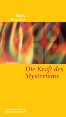 Die Kraft des Mysteriums - Kreppold, Guido