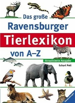 Das große Ravensburger Tierlexikon von A-Z - Pott, Eckart