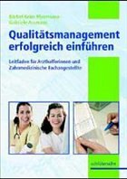 Die Medizinische Fachangestellte - Qualitätsmanagement einführen leicht gemacht! - Keim-Meermann, Bärbel / Assmann, Gabriele