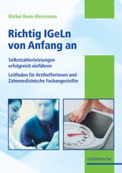 Richtig IGeLn von Anfang an - Keim-Meermann, Bärbel