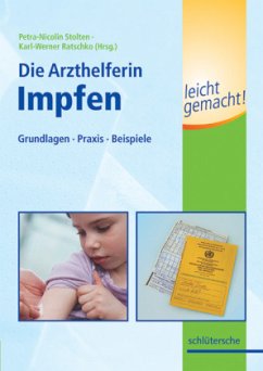 Die Medizinische Fachangestellte - Impfen leicht gemacht! - Stolten, Petra-Nicolin / Ratschko, Karl-Werner (Hgg.)